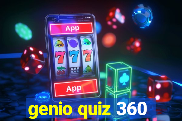 genio quiz 360